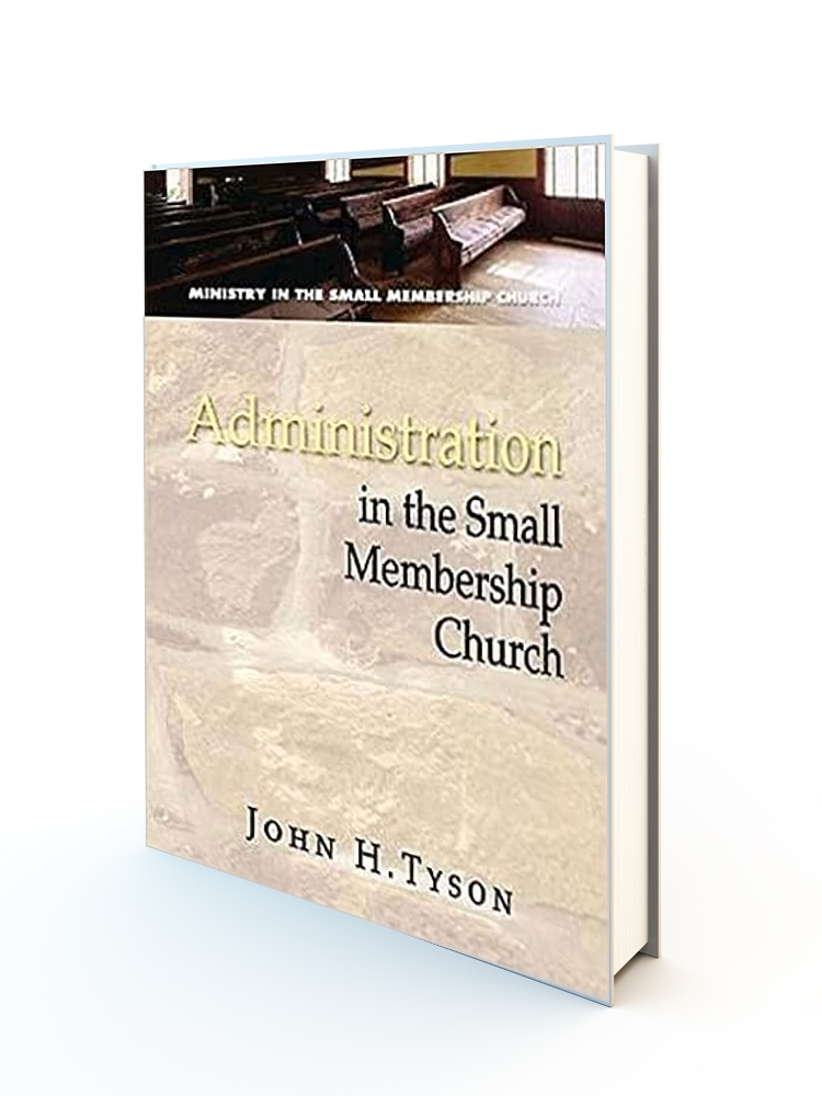 Administration in the Small Membership Church