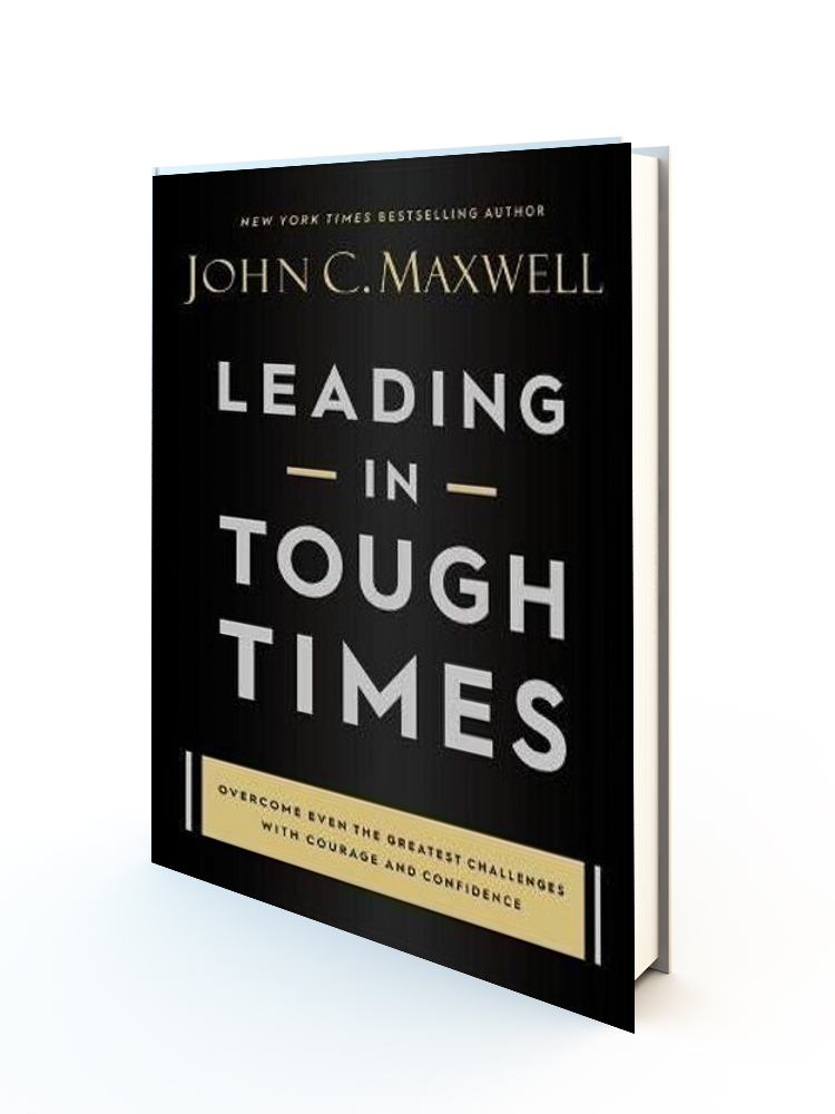 Leading In Tough Times