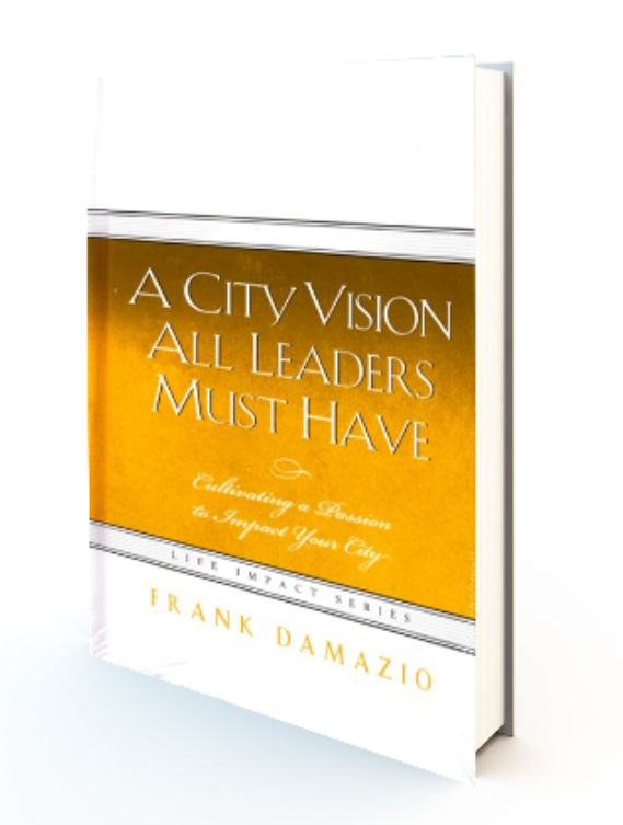 A City Vision All Leaders Must Have