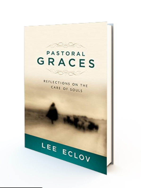 Pastoral Grace: Reflections on the Care of Souls