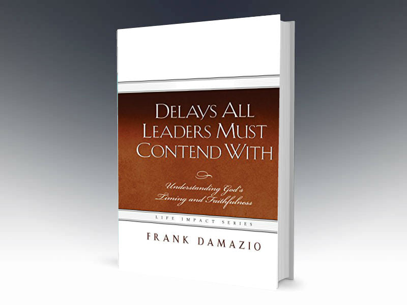 Delays All Leaders Must Contend With: Understanding God's Timing and Faithfulness - Redemption Store