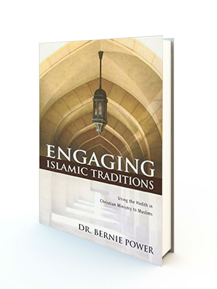 Engaging Islamic Traditions: Using the Hadith in Christian Ministry to Muslims - Redemption Store