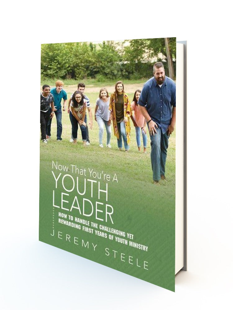 Now That You're a Youth Leader