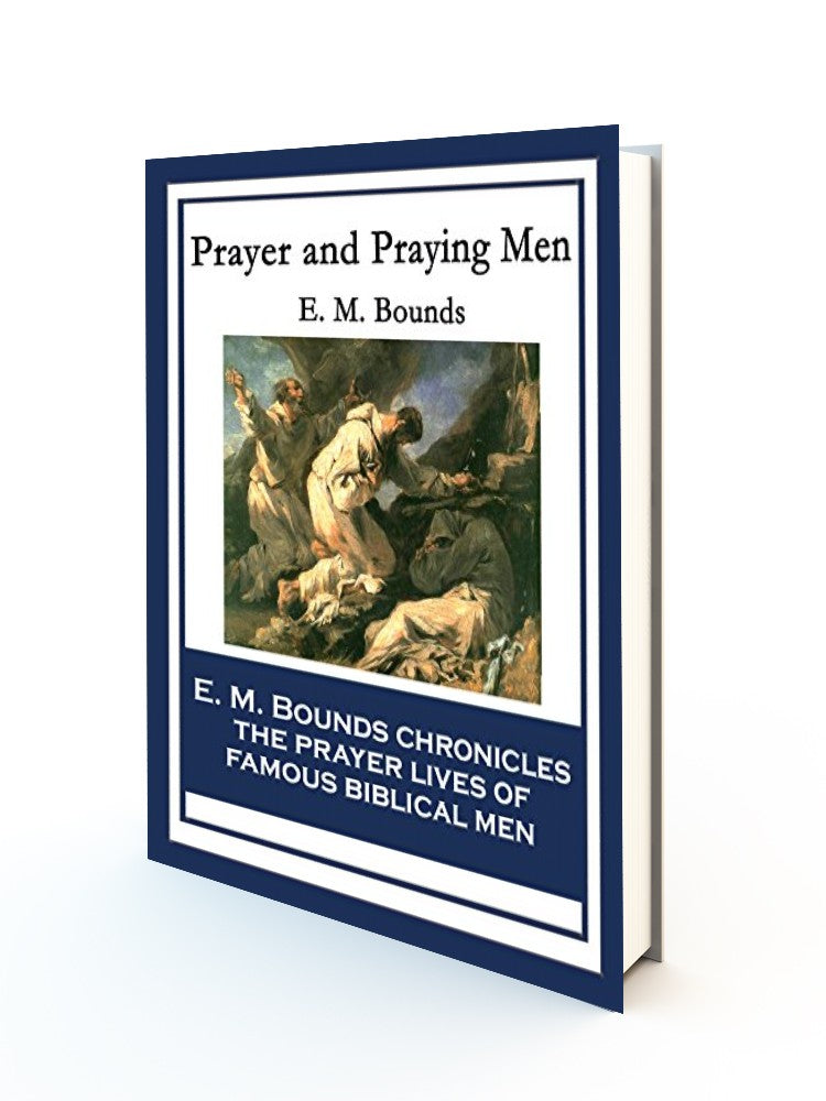 Prayer and Praying Men