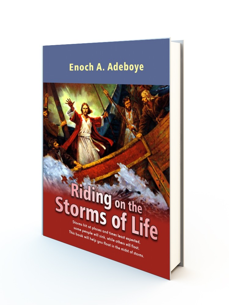 Riding on the Storm of Life By E. A. Adeboye