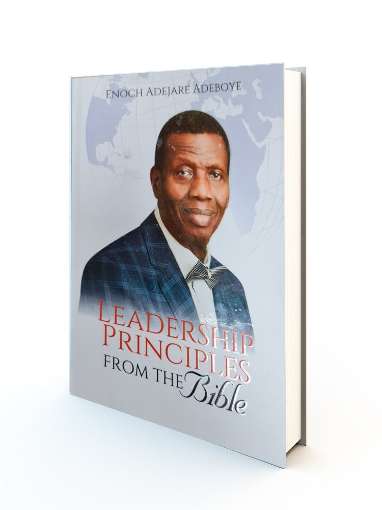 Leadership Principles By E. A. Adeboye