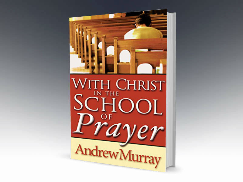 With Christ In The School Of Prayer - Redemption Store