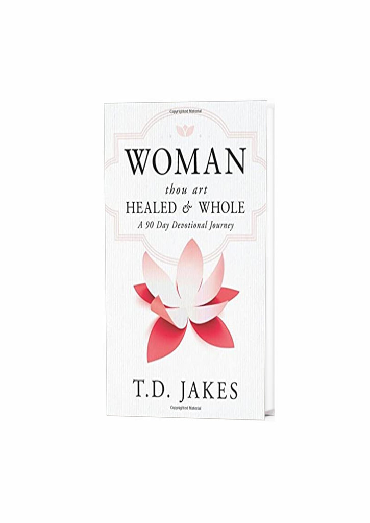 Woman Thou Art Healed and Whole Hardcover